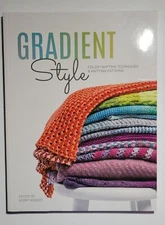 Gradient Style by Interweave (2018, Trade Paperback)