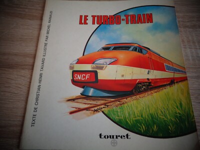 LE TURBO TRAIN 1975 KOMPLETT MIT DER EBENE TOURET TAVARD RAINAUD (Ref. 67)