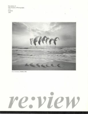 re:view THE FRIENDS OF PHOTOGRAPHY - newsletter 1989 March