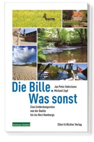Thumbnail - Die Bille. Was Sonst Eine Entdeckungsreise Von Der Quelle Bis Ins Herz