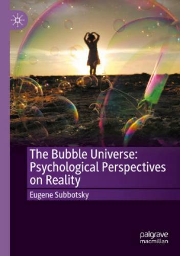 Thumbnail - The Bubble Universe: Psychological Perspectives On Reality 6418