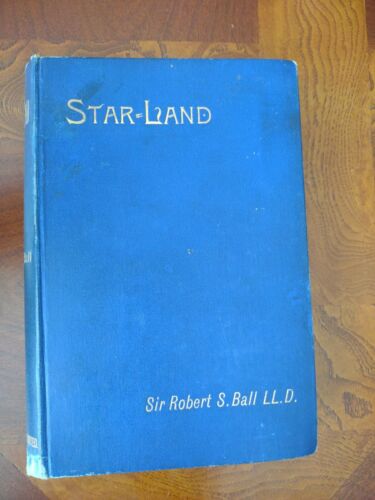 Star-Land Antique Book 1891 by Sir Robert S. Ball Hardcover Astronomy - Picture 1 of 12