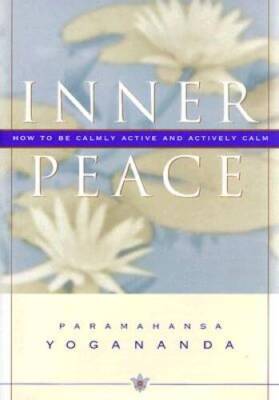 Inner Peace (Self-Realization Fellowship) - Hardcover - VERY GOOD