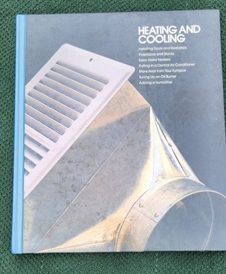 Heating & Cooling Time Life Home Repair & Improvement Series Book DYI Renovation
