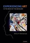 Experiencing Art by Arthur P. Shimamura (Paperback, 2015)