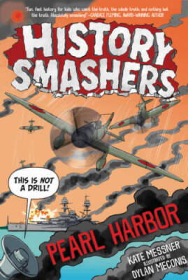 History Smashers: Pearl Harbor - Paperback By Messner, Kate - VERY GOOD