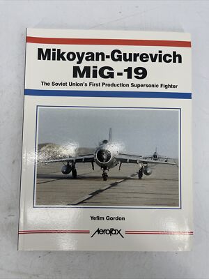 Mikoyan-Gurevich Mig 19　Yefim Gordon Mikoyan-Gurevich MiG-19 2003 Yefim Gordon | eBay