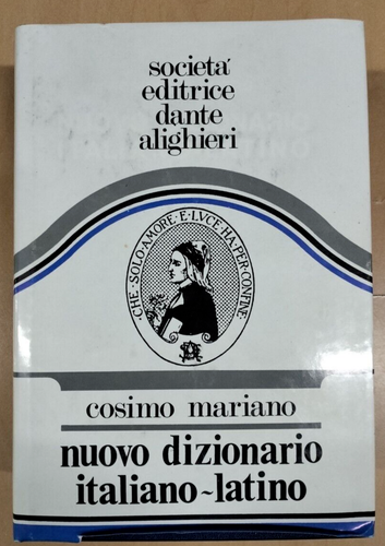 Cosimo Mariano, Dizionario Italiano Latino, Società Editrice Dante Alighieri - Foto 2 di 5