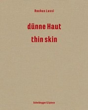 Rochus Lussi - dünne Haut | Arbeiten 1992-20...