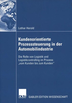 Lothar Herold | Kundenorientierte Prozesssteuerung in der Automobilindustrie