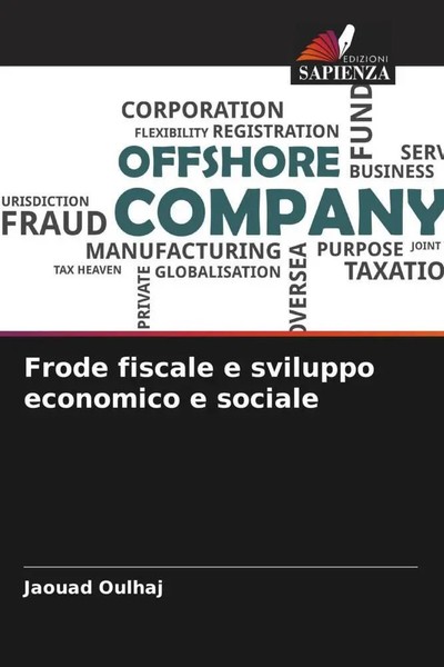 Jaouad Oulhaj (U. A.) | Frode Fiscale E Sviluppo Economico E Sociale | Buch-image