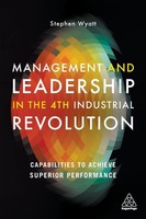 Stephen Wyatt | Management And Leadership In The 4Th Industrial Revolution