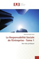 La Responsabilité Sociale De L'entreprise - Tome 1 Mohamed-Najib Smaili