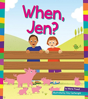 When, Jen? (Word Families: Amicus Reader)