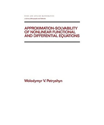 Approximation-solvability of Nonlinear Functional and Differential Equations, Wo