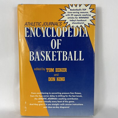 Atheletic Journal's Encylopedia of Basketball Edited by Tom Ecker Don King