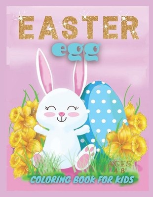 Easter Egg Coloring Book For Kids Ages 4-8: A Fun to Color Book Of Eggs by Linda | eBay Australia