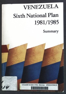 Venezuela Sixth National Plan 1981/1985; Summary.