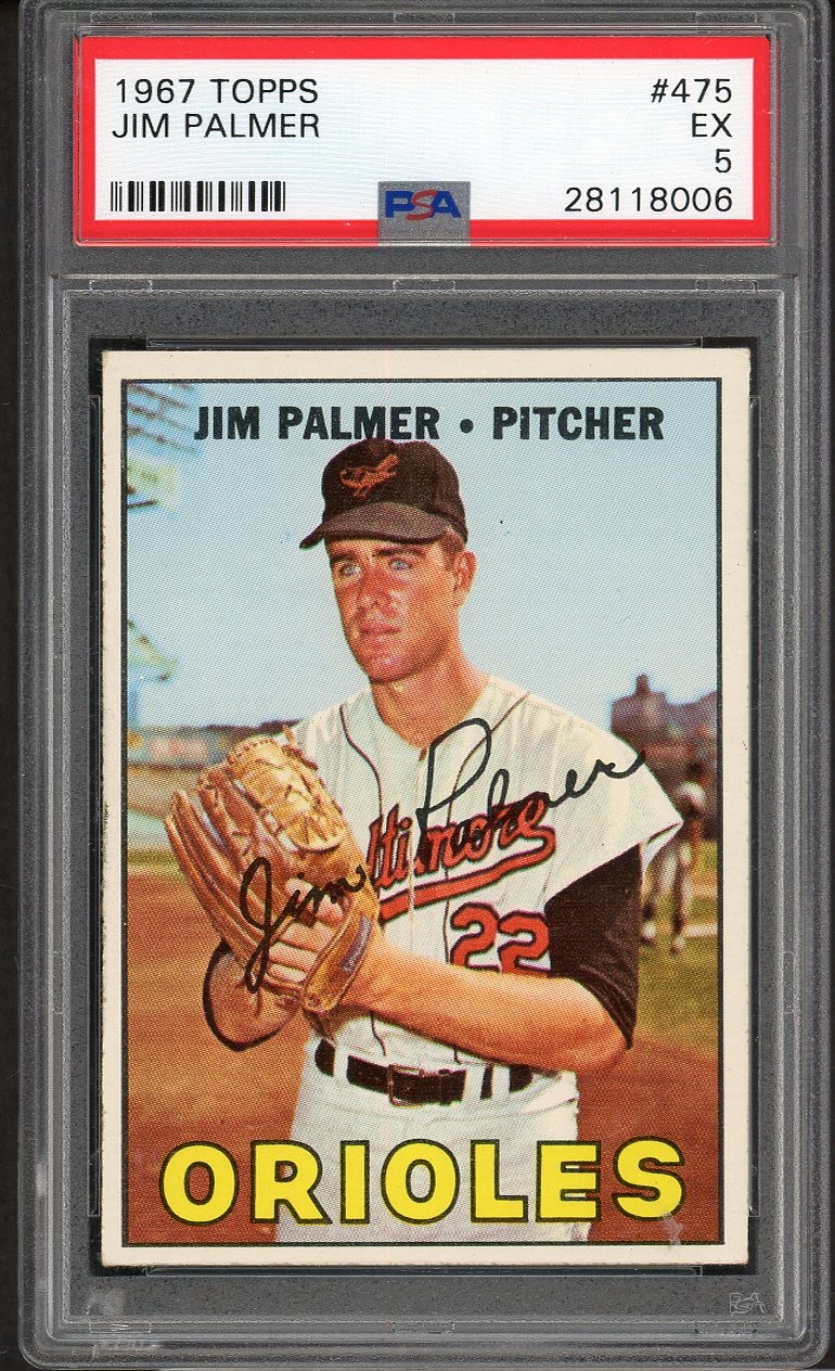1967 TOPPS #475 JIM PALMER ORIOLES PSA 5 EX 547530 (KYCARDS)
