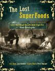 The Lost Super Foods by Claude Davis and Art Rude (2020, UK- A Format Paperback)