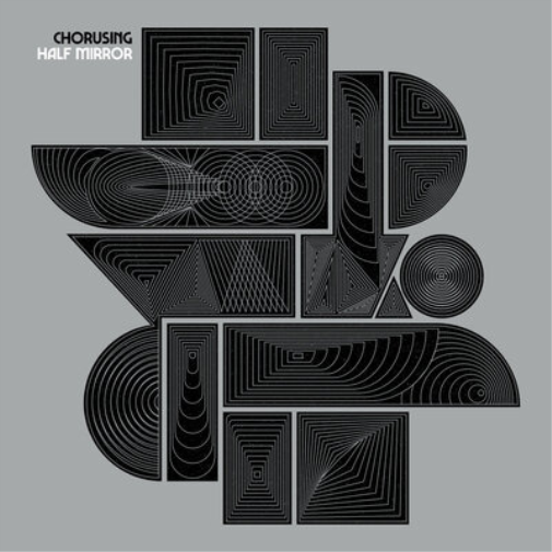 Chorusing Half Mirror (Vinyl LP) 12" Album