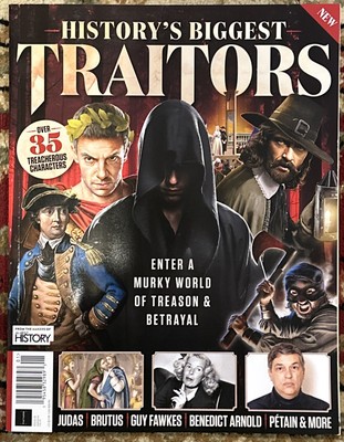 2024 HISTORY'S BIGGEST TRAITORS All About History TREASON & BETRAYAL Characters