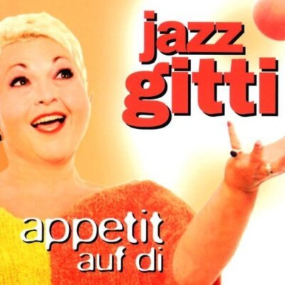 Jazz Gitti  CD  Appetit auf di (1998)