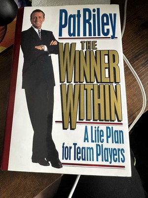 Pat Riley Signed The Winner Within A Life Plan for Team Players Hardcover Book