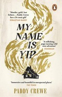 My Name Is Yip Paddy Crewe