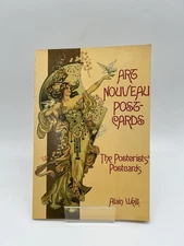 ART NOUVEAU POSTCARDS; THE POSTERISTS' POSTCARDS By Alain Weill 1st Edition 1977
