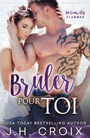 Jh Croix | BrûLer Pour Toi | Taschenbuch | FranzöSisch (2022)