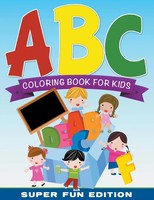 Speedy Publishing LLC | ABC Coloring Book For Kids Super Fun Edition | Buch