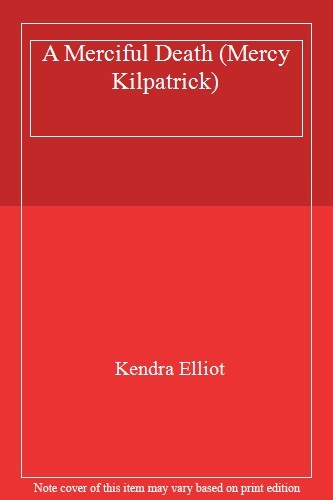 A Merciful Death (Mercy Kilpatrick),Kendra Elliot- 9781503939790