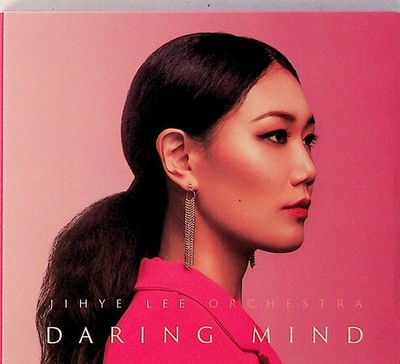 Jihye Lee Orchestra -Daring Mind Digipak CD -2021 -Jazz (Ft: Sean Jones) 