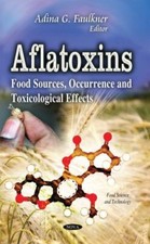 AFLATOXINS FOOD SOURCES OCCURRENCE A: Food Sources, Occurrence