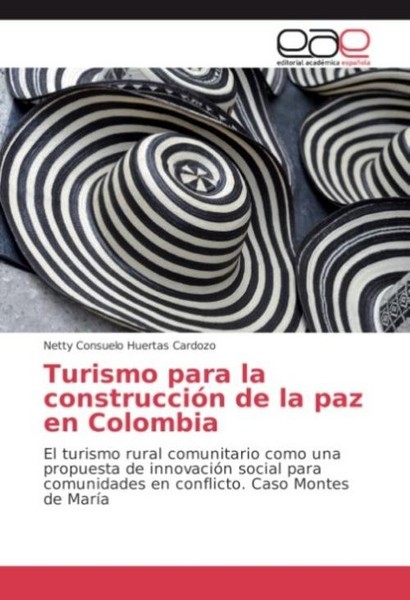 Turismo Para La ConstruccióN De La Paz En Colombia Netty Consuelo Huertas Cardoz-image
