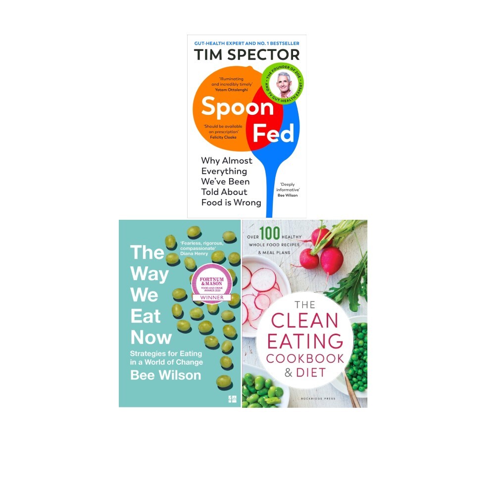 Way We Eat Now Bee Wilson, Clean Eating Cookbook,Diet,Spoon-Fed 3 Books Set NEW - Image 2