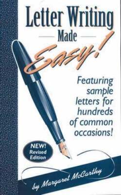 Letter Writing Made Easy!: Featuring Sample Letters for Hundreds of Common: Used