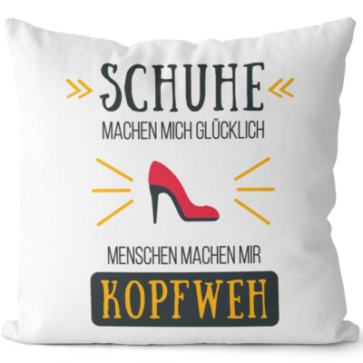 Schuhe machen mich glücklich Menschen machen mir Kopfweh 14201004647
