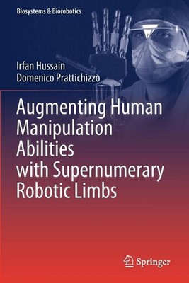 Augmenting Human Manipulation Abilities with Supernumerary Robotic Limbs by Irfa