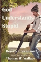 Bev Swanson (U. A.) | God Understands Stupid | Taschenbuch | Englisch (2020)