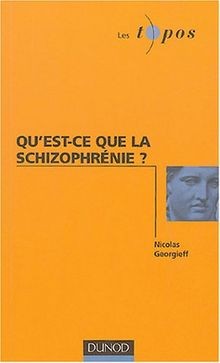 Quest-ce que la schizophrènie ? von Georgieff, Nic... | Buch | Zustand sehr gut