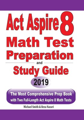 ACT Aspire 8 Math Test Preparation and study guide Michael Smith (u. a.) Buch