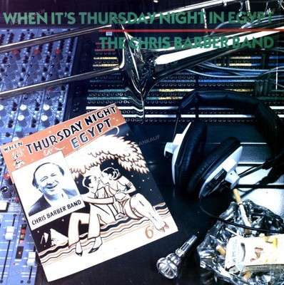 The Chris Barber Band - When It's Thursday Night In Egypt LP 1987 (VG/VG) .*