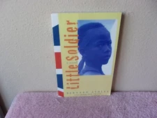 Little Soldier by Bernard Ashley (2002, PAPERBACK..UNCORRECTED PROOF)