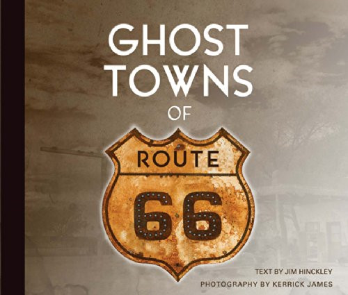 Ghost Towns of Route 66 - Hinckley, Jim