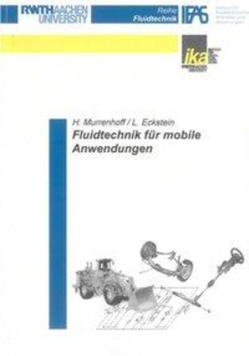 Fluidtechnik Für Mobile Anwendungen | H. Murrenhoff (u. A.) |