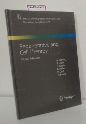 Regenerative and Cell Therapy. Clinical Advances. (=Ernst Schering Research Foun