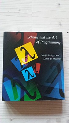 Scheme and the Art of Programming (MIT Electrical Engineering and Computer Scien