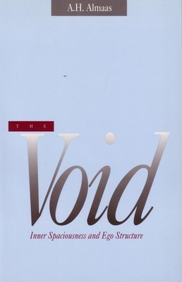 The Void: Inner Spaciousness and Ego Structure by A.H. Almaas (English) Paperbac